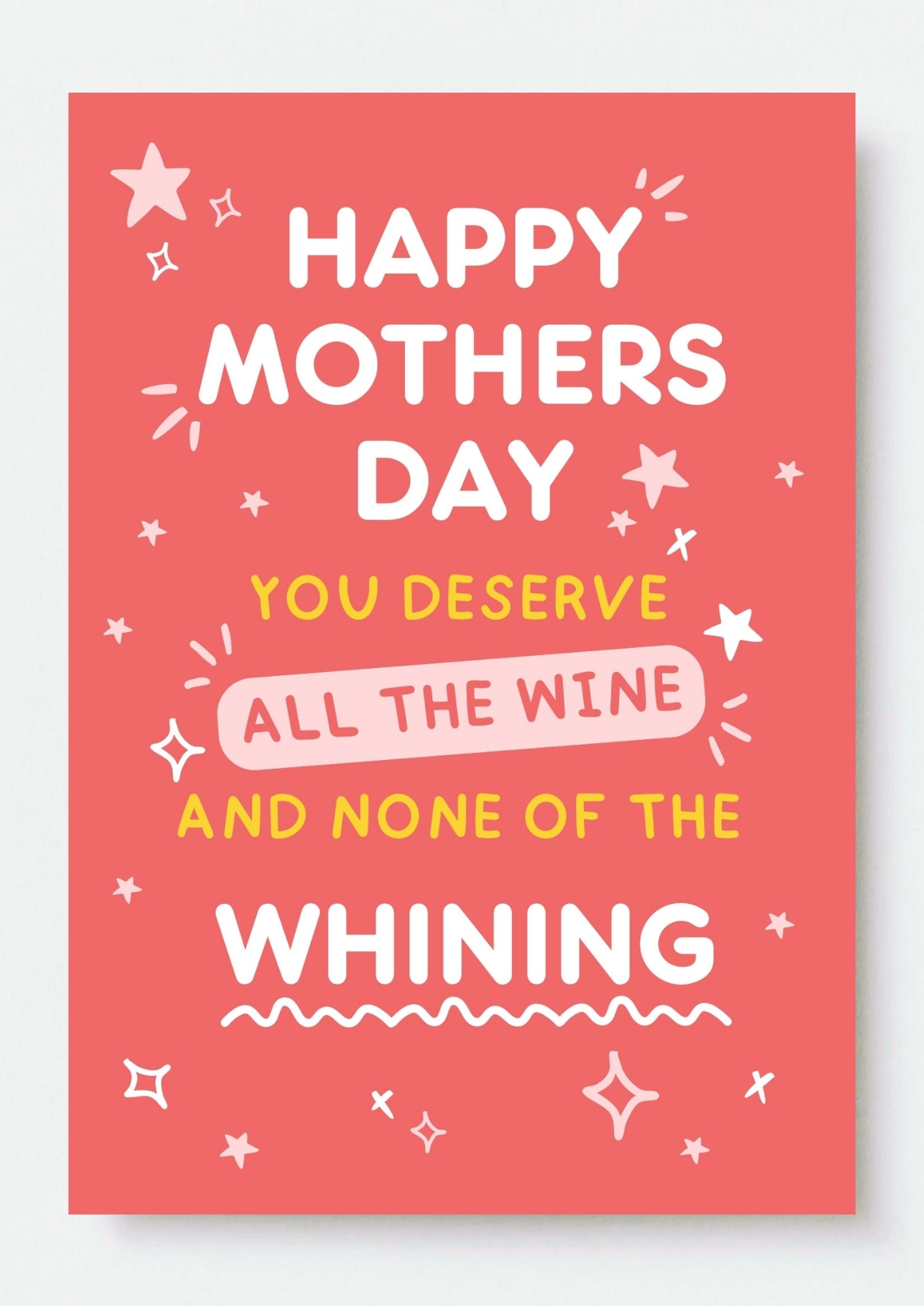 Funny Mother’s Day Card - All the Wine, None of the Whining