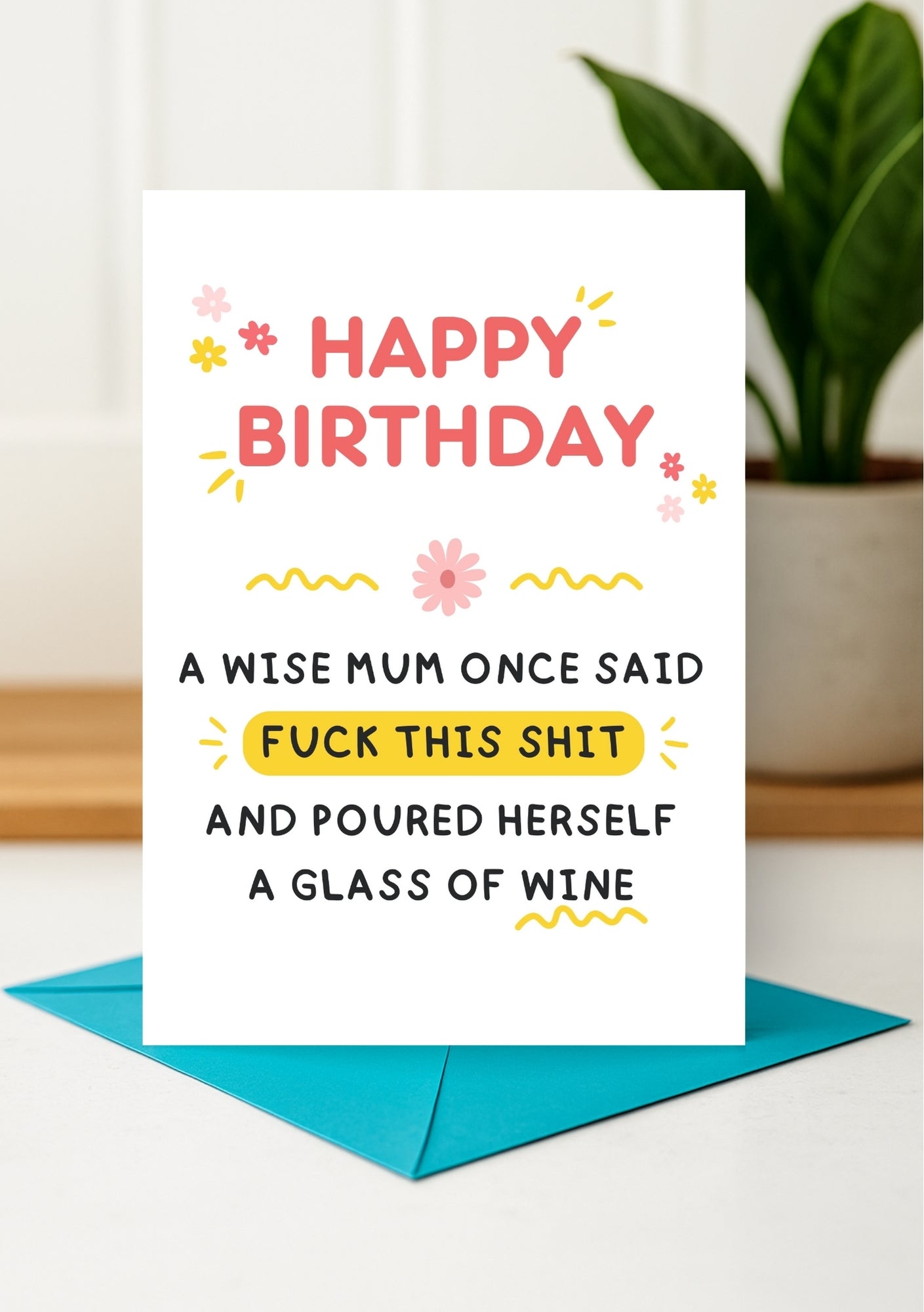 Funny Birthday Card - Wine and Wisdom for a Legend Mum