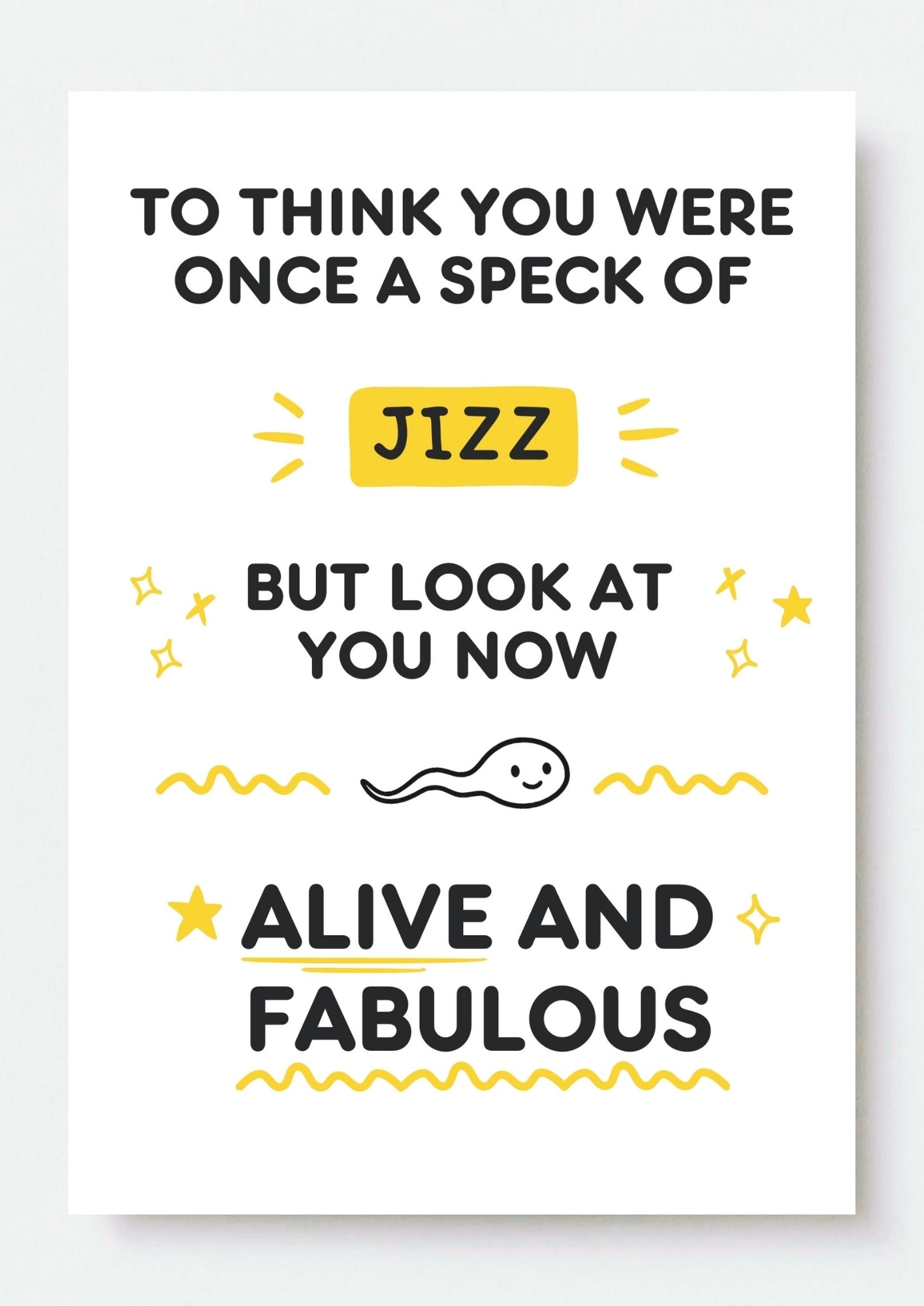 Funny Birthday Card - From Jizz to Fabulous