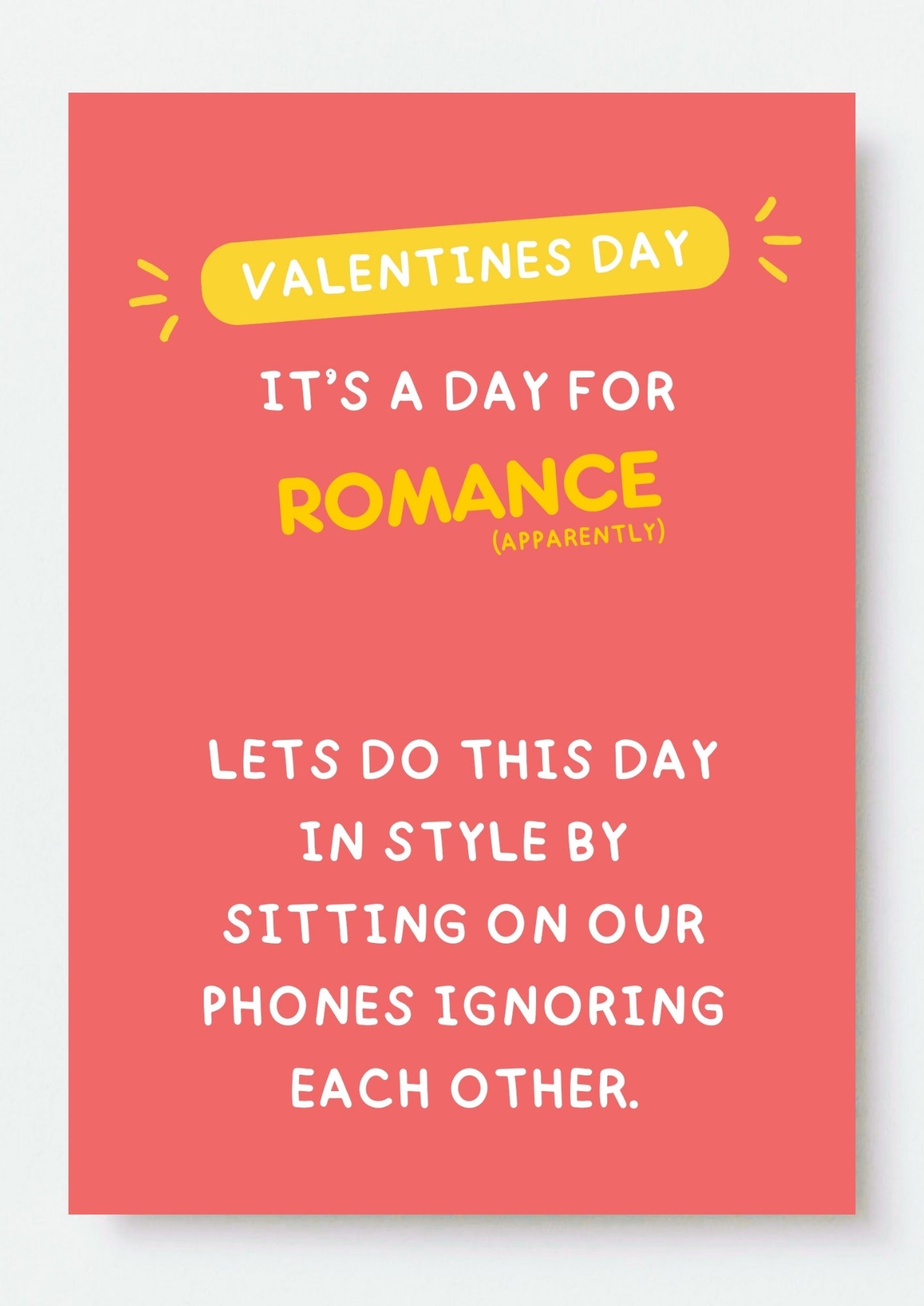 Funny Valentine’s Day Card - Modern Romance Done Right!