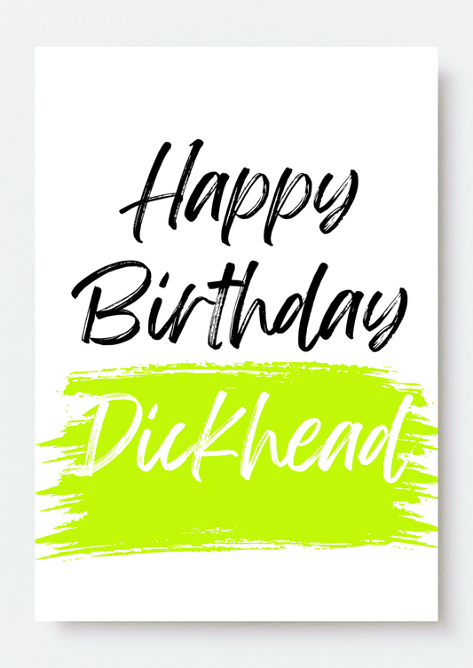 Happy Birthday D**khead Green Marker Card