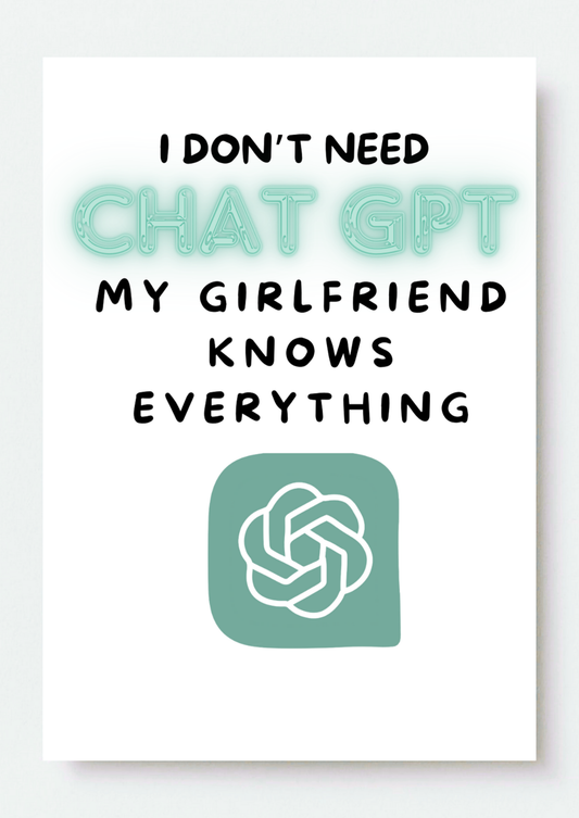 I don't need ChatGPT My Girlfriend Card