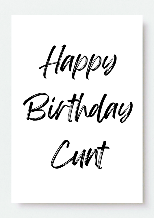 Happy Birthday C**T Dark Text Card
