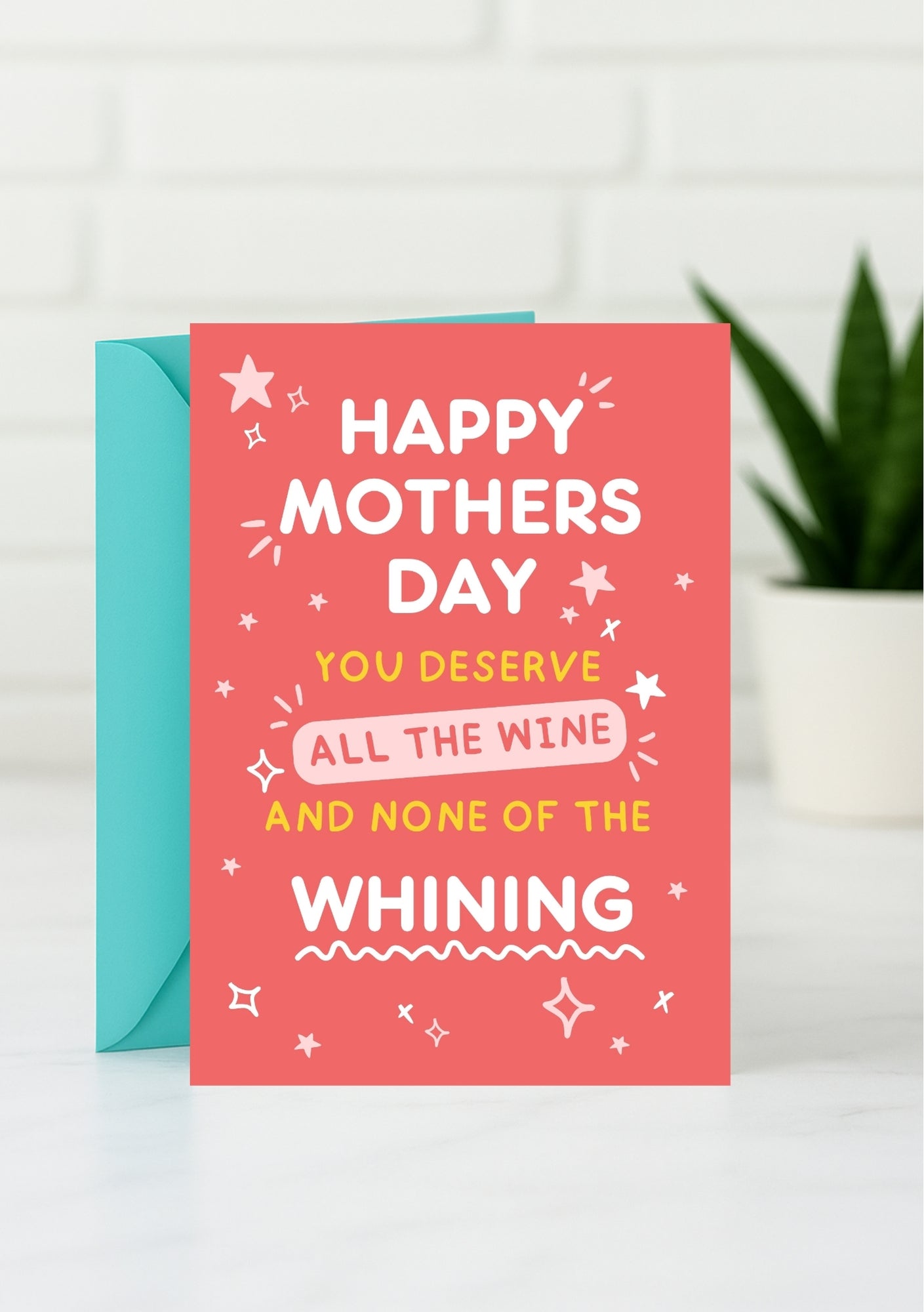 Funny Mother’s Day Card - All the Wine, None of the Whining
