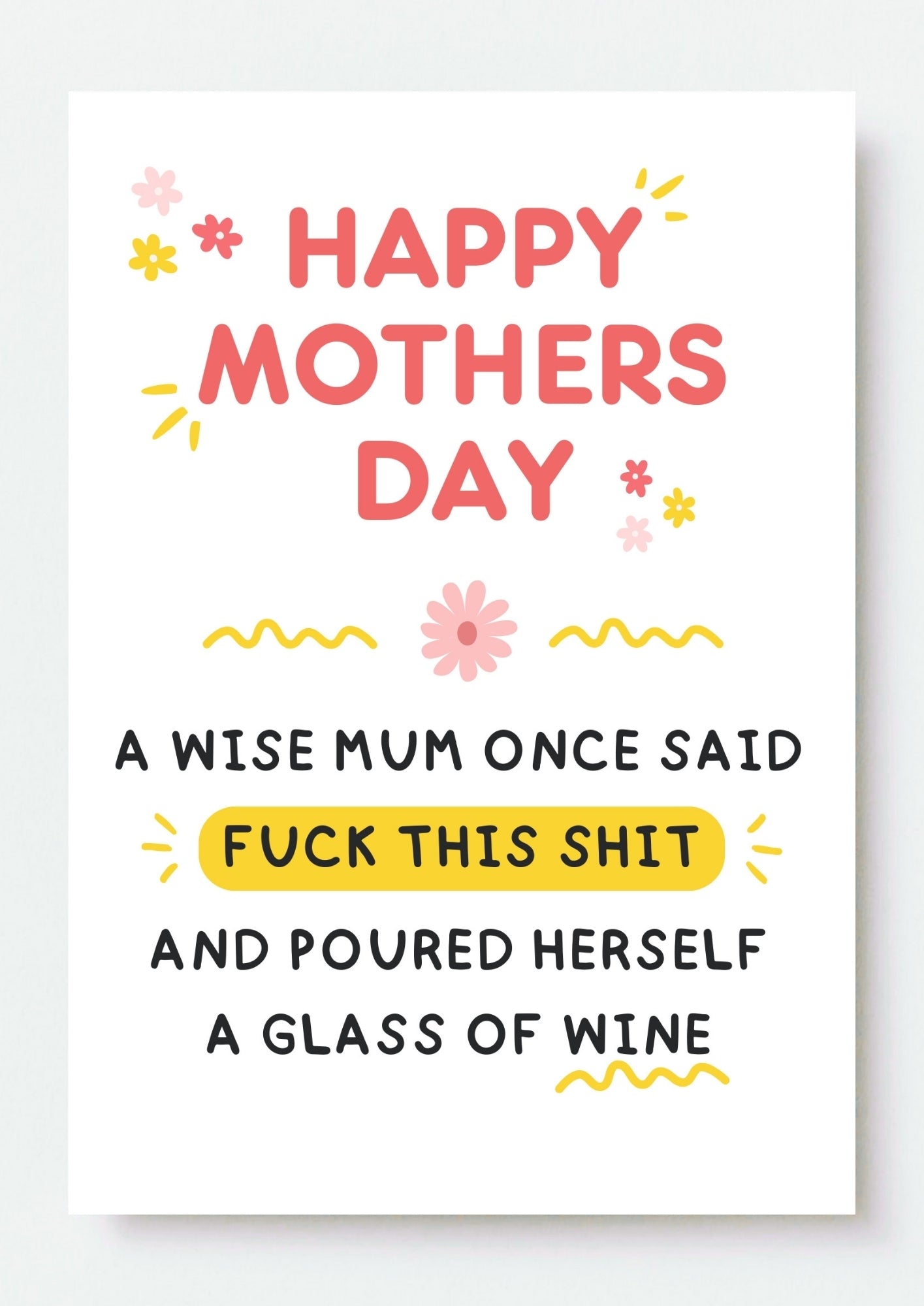 Funny Mother’s Day Card - Poured Herself Wine
