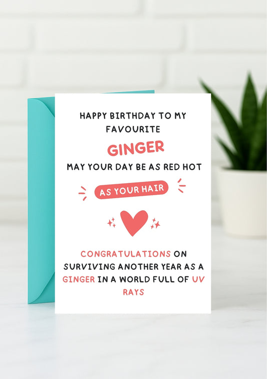 Funny Birthday Card - For My Favourite Ginger