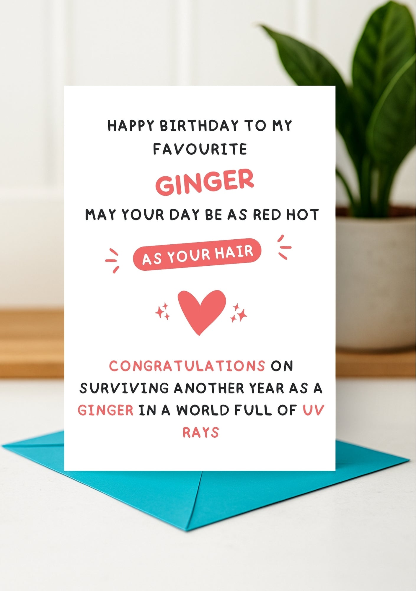 Funny Birthday Card - For My Favourite Ginger