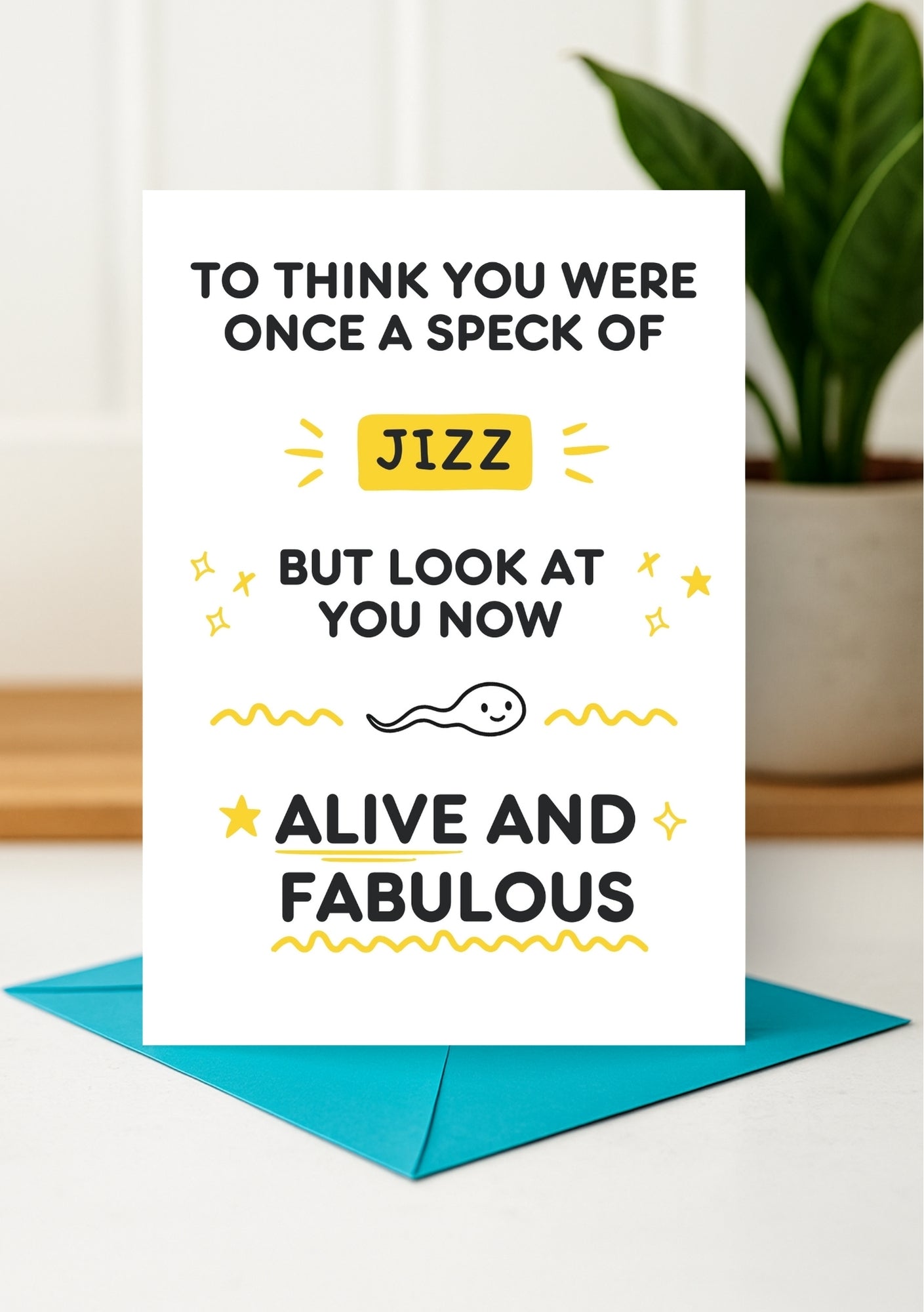 Funny Birthday Card - From Jizz to Fabulous