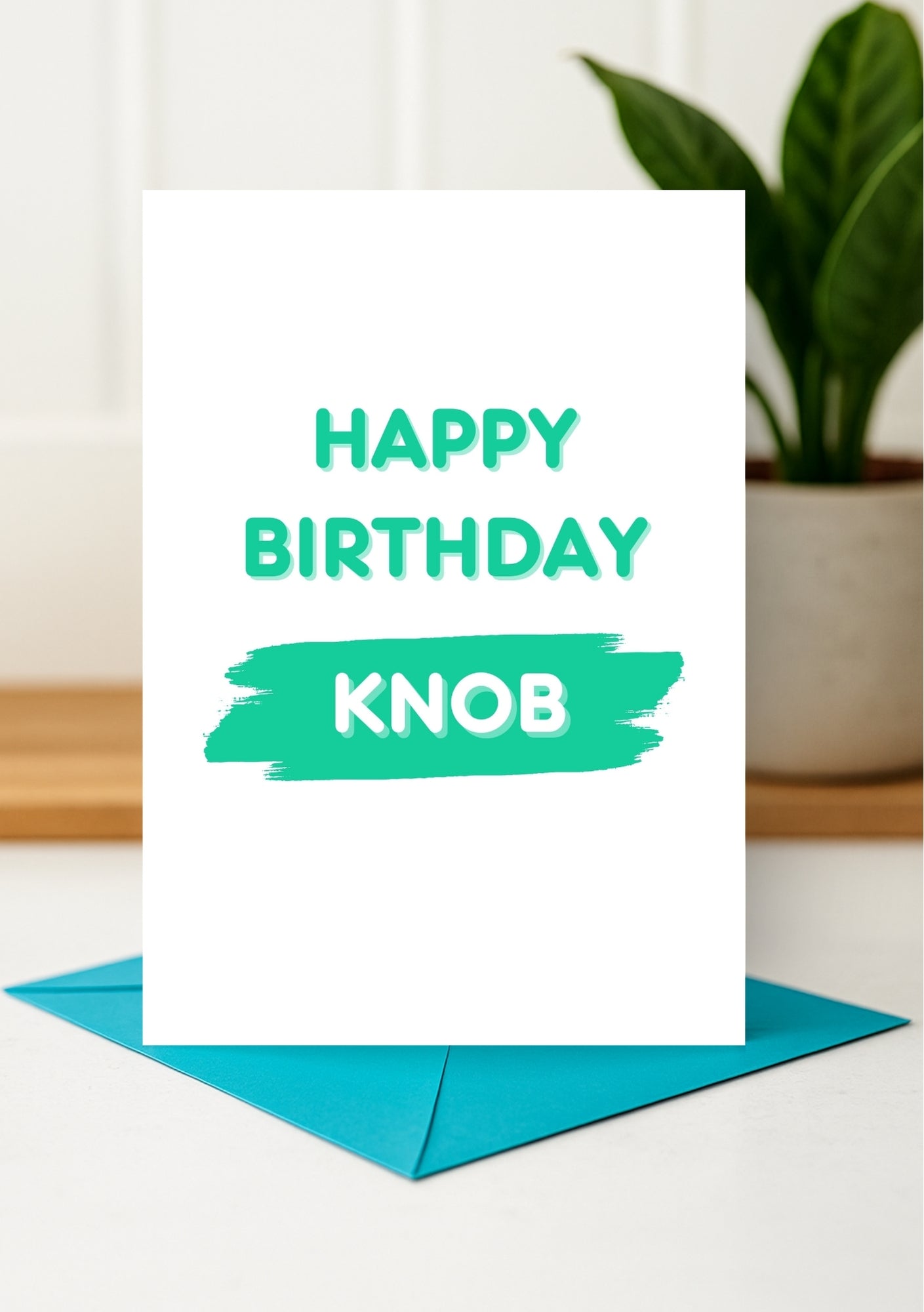 Funny Birthday Card - Happy Birthday Knob