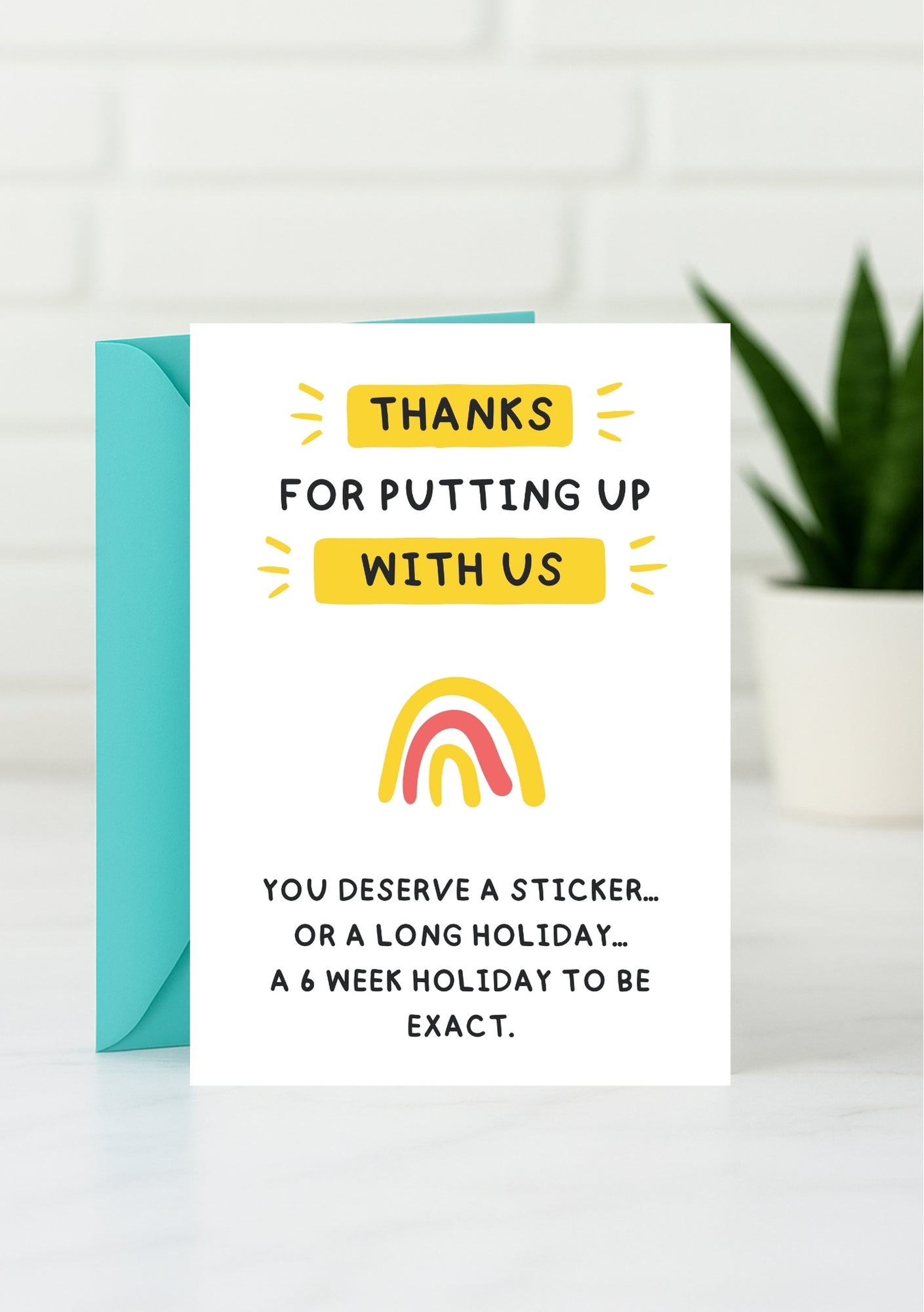 Funny Generic Card - You Deserve a Sticker or a Long Holiday