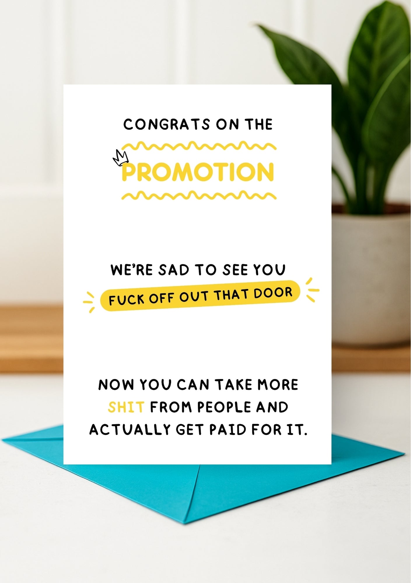 Funny New Job Card - Congrats on Promoted, Now Bugger Off!