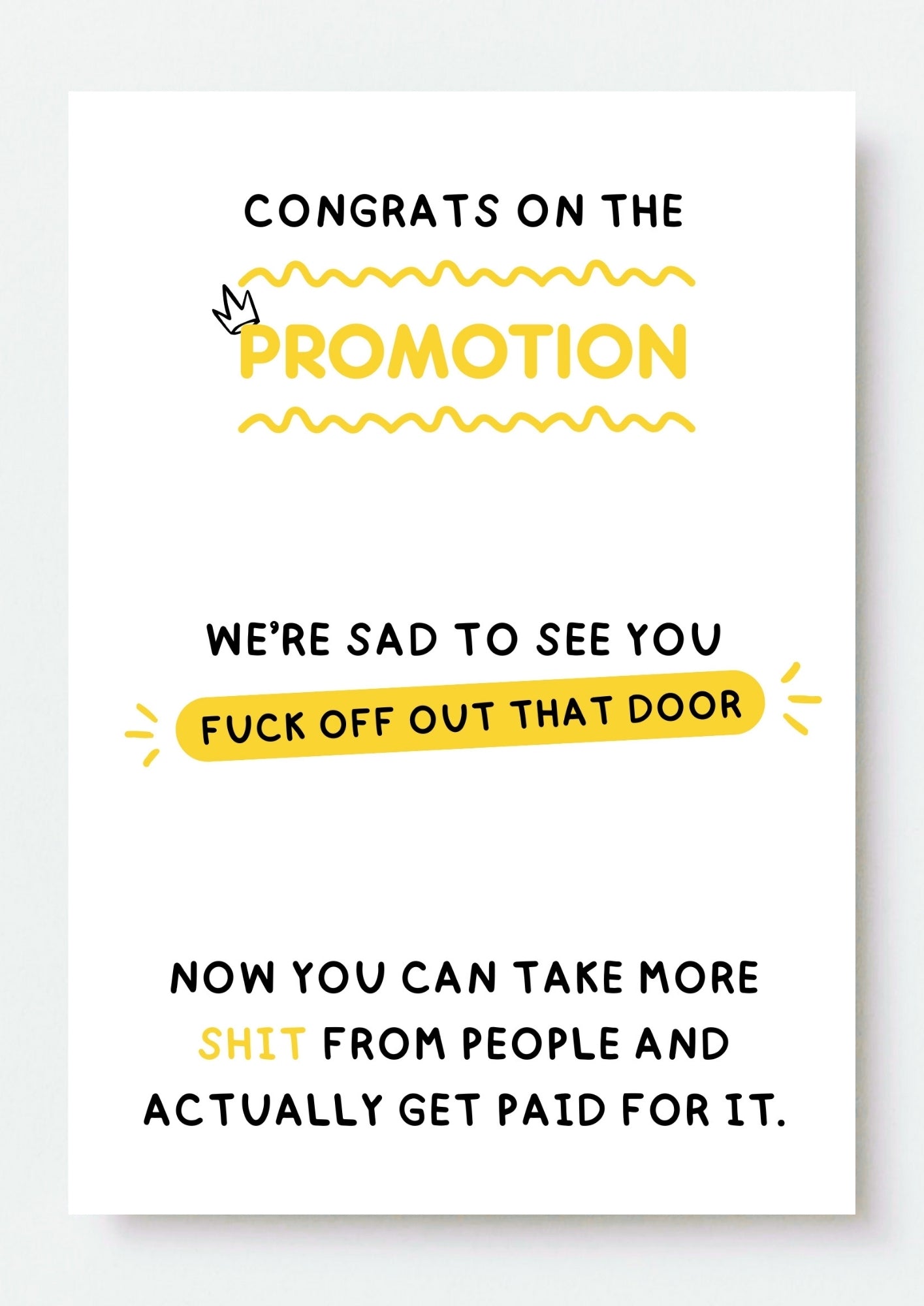 Funny New Job Card - Congrats on Promoted, Now Bugger Off!